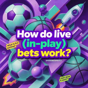 an image depicting several sports balls asking the question how do live in play bets work